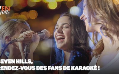 Le Seven Hills, c’est LE rendez-vous des fans de karaoké à Nîmes !