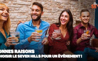 4 bonnes raisons de choisir le Seven Hills pour votre événement.