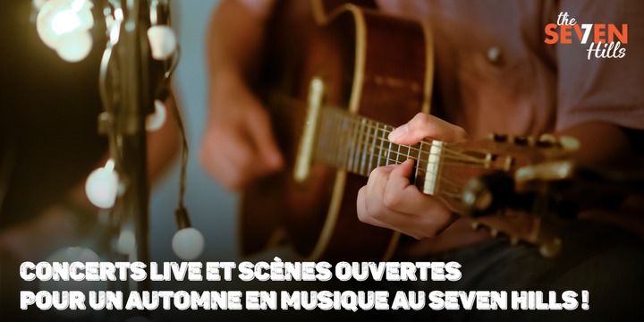 Concerts live et scènes ouvertes au Seven Hills à Nîmes pour un automne en musique.