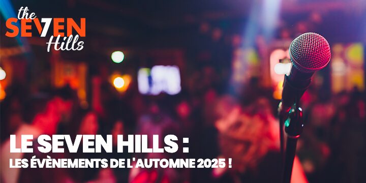 Les événements de l’automne au Seven Hills à Nîmes : concerts, soirées et surprises à ne pas manquer !