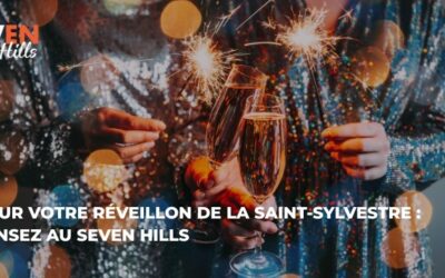 Pour votre réveillon de la Saint-Sylvestre à Nîmes : pensez au Seven Hills !